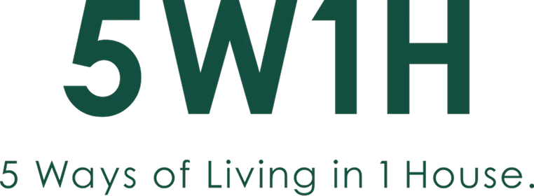 5W1H 5 Ways of Living in 1 House.